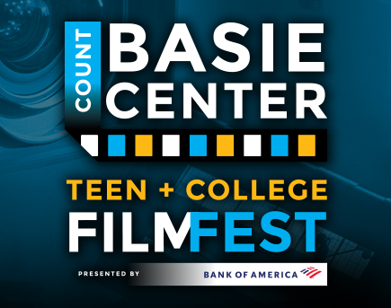 Count Basie Center Teen + College Film Fest