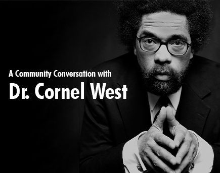 A Community Conversation with Dr. Cornel West