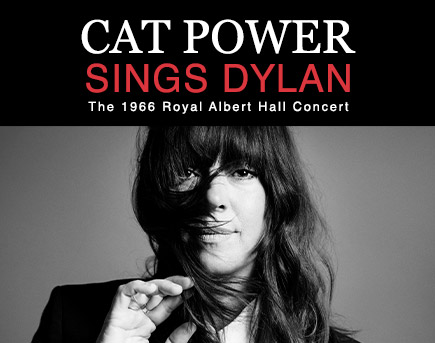 Cat Power Sings Dylan