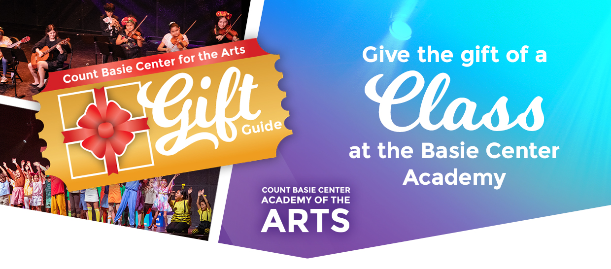 Holiday Gift Guide: Classes at the Count Basie Center Academy