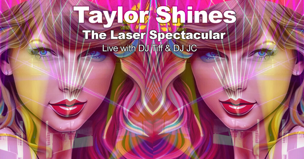 Taylor Shines Laser Spectacular