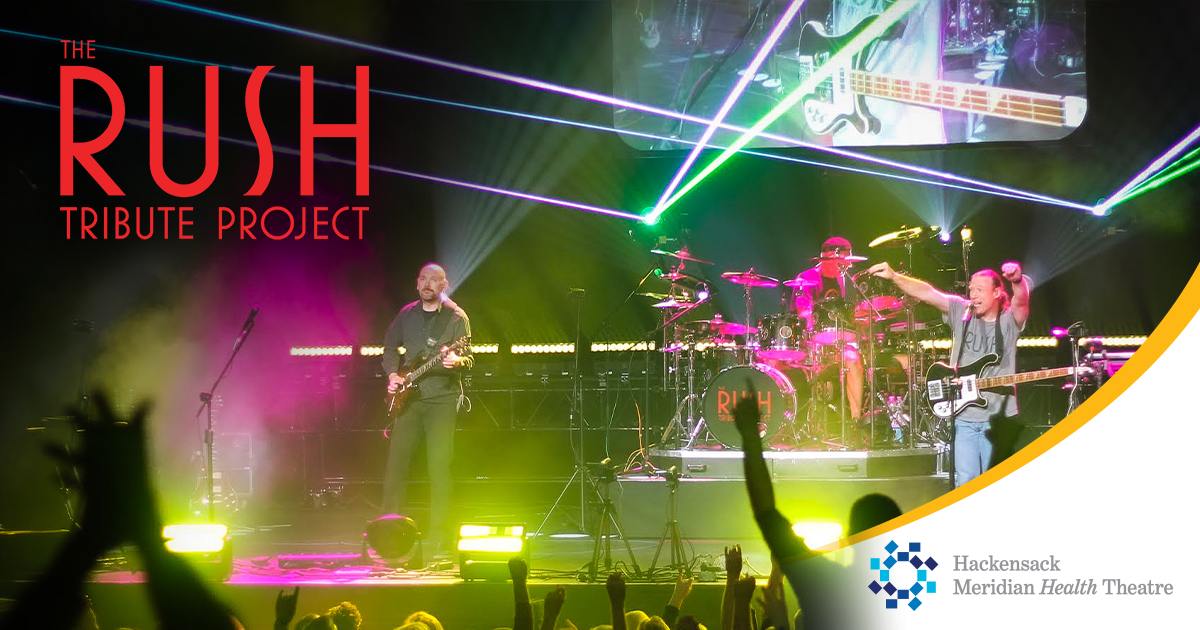 Rush Tribute Project Count Basie Center for the Arts