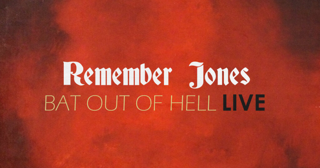 Remember Jones - Bat Out of Hell Live