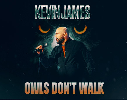 Kevin James: Owls Don't Walk