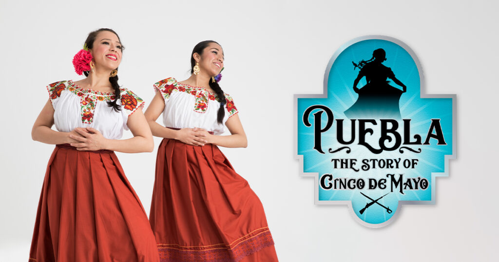 Calpulli Mexican Dance Company: The Story of Cinco de Mayo
