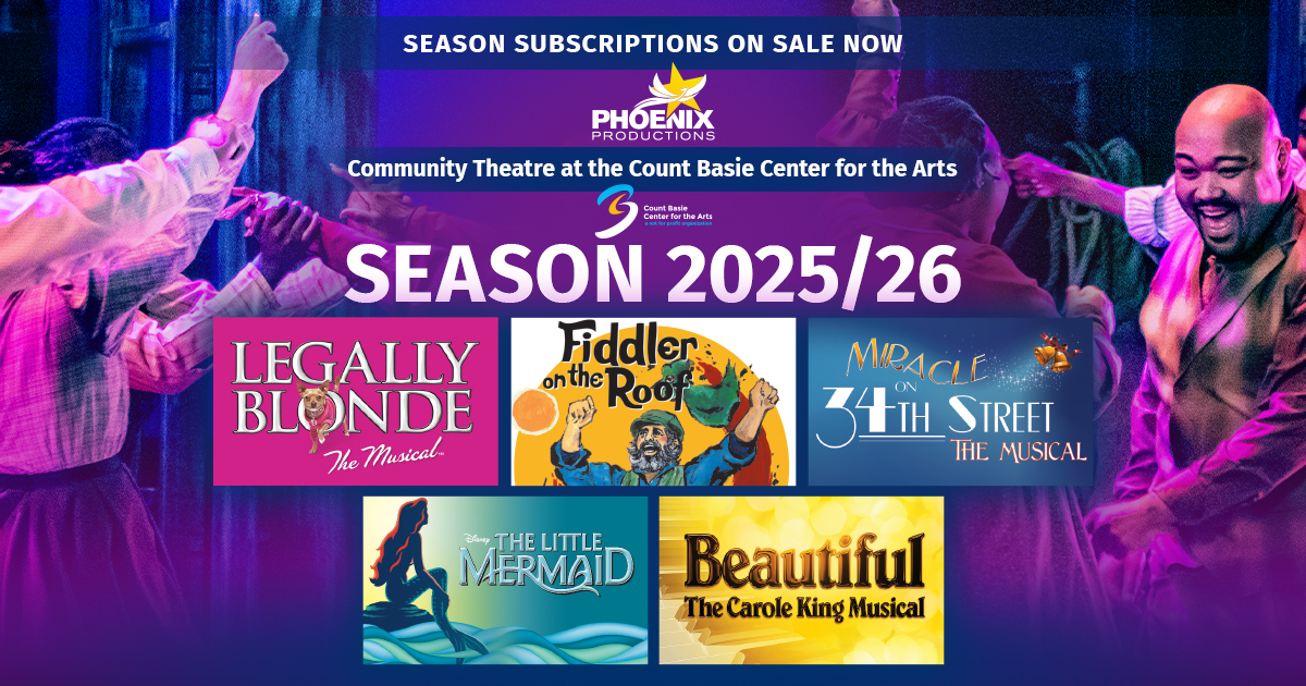 Phoenix Productions performances at the Count Basie Center
