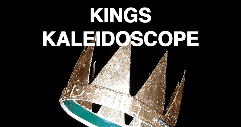 Kings Kaleidoscope