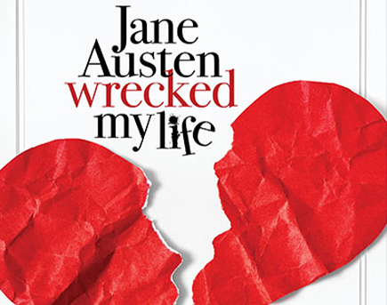 Jane Austen Wreckd My Life