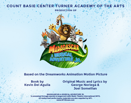 The Basie Center Turner Academy presents Madagascar - A Musical Adventure Jr.