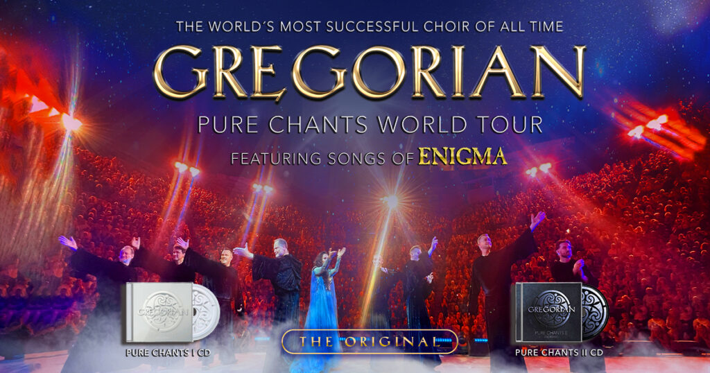 GREGORIAN: Pure Chants World Tour