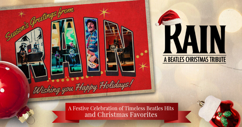 RAIN - A Beatles Christmas Celebration