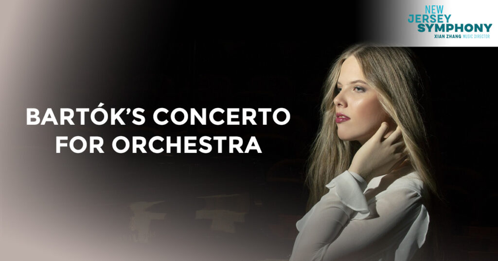 New Jersey Symphony: Bartók’s Concerto for Orchestra