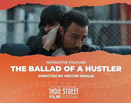 THE BALLAD OF A HUSTLER - Feature Narrative Film - ISFF Official Selection