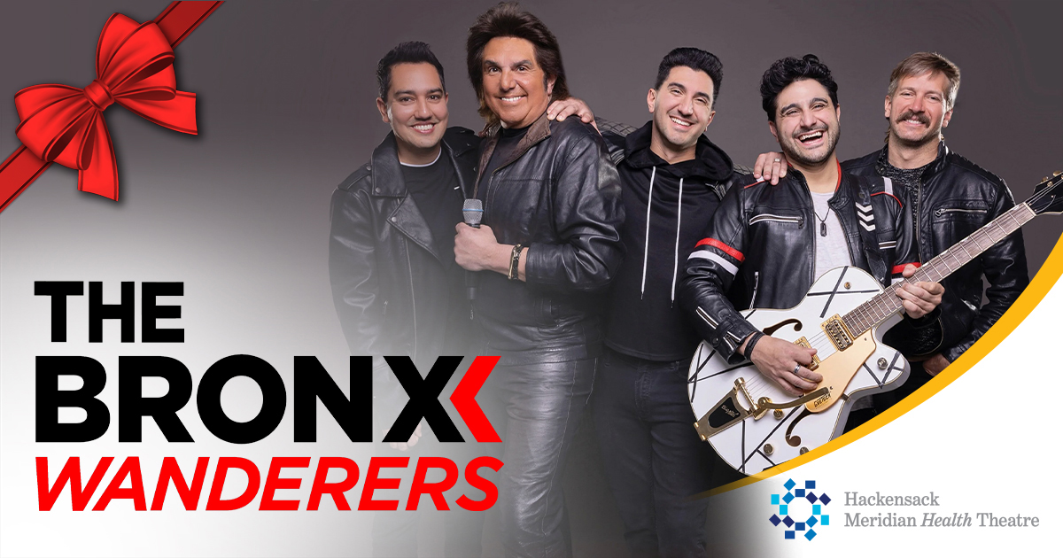 The Bronx Wanderers - Count Basie Center for the Arts