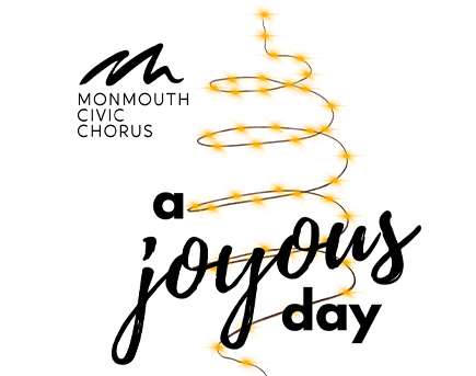 Monmouth Civic Chorus: A Joyous Day