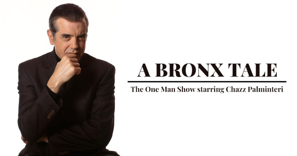 A Bronx Tale – Live with Chazz Palminteri