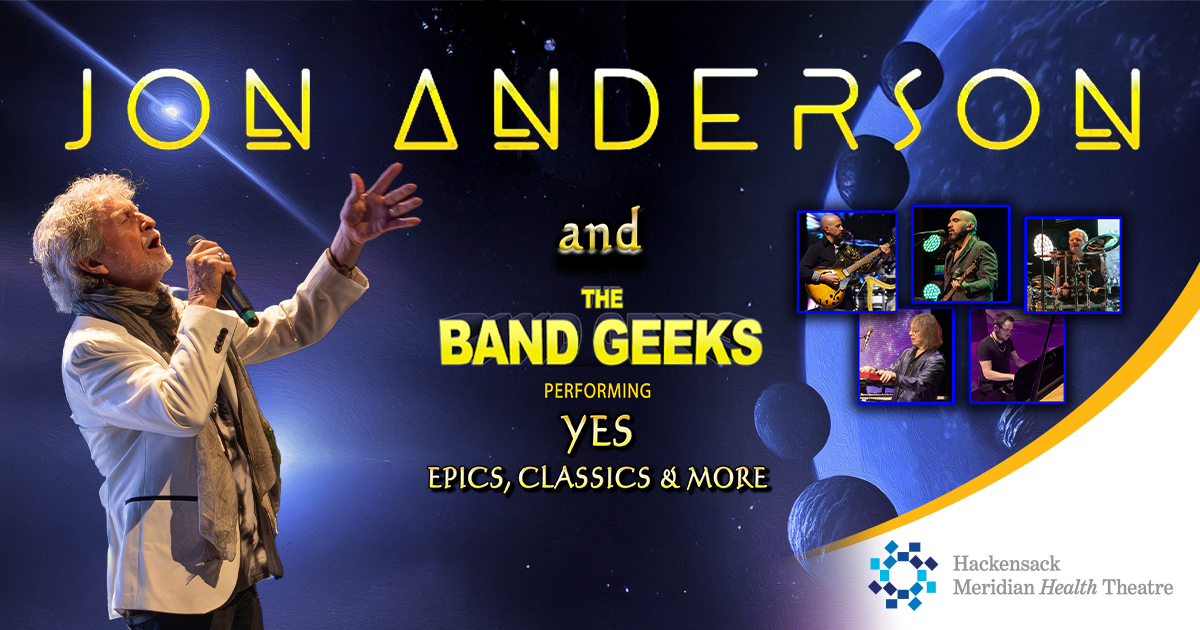 Jon Anderson & The Band Geeks - Count Basie Center for the Arts