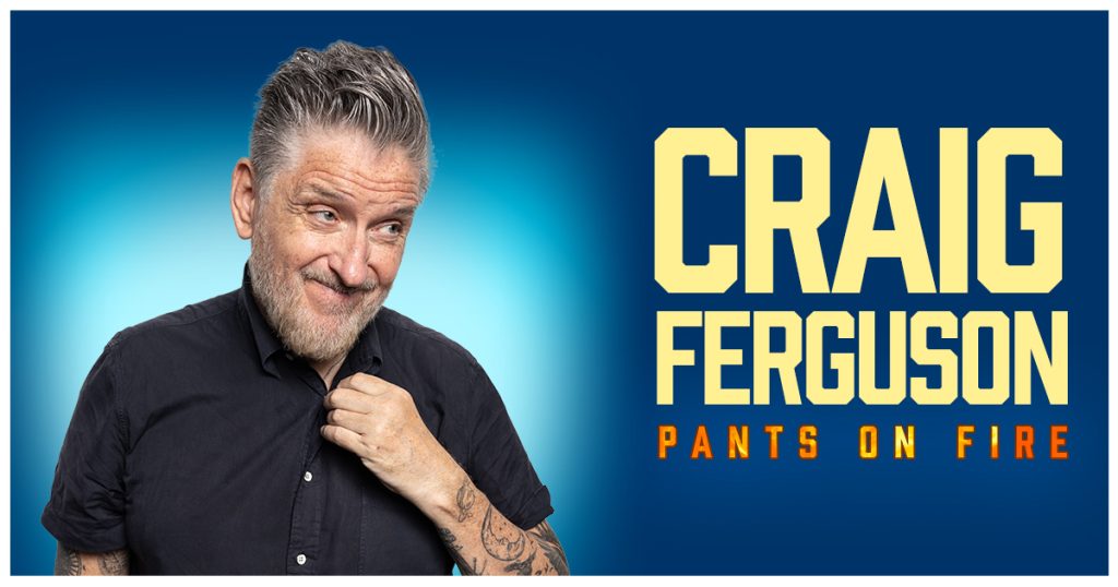 Craig Ferguson: Pants On Fire