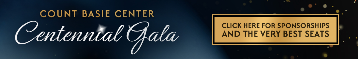 Count Basie Center Centennial Gala Packages