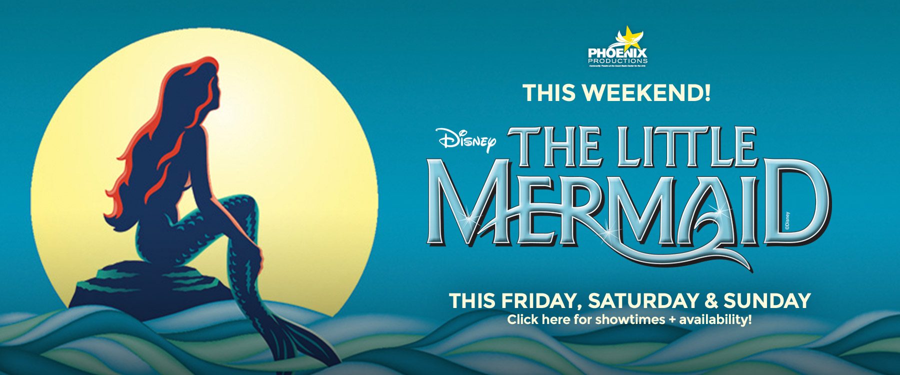 Phoenix Productions Presents Disney's The Little Mermaid