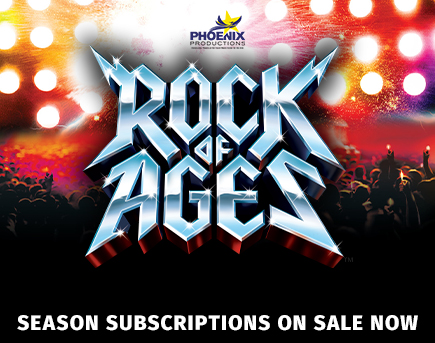 Phoenix Productions Presents Rock of Ages - Subscriptions On Sale Now