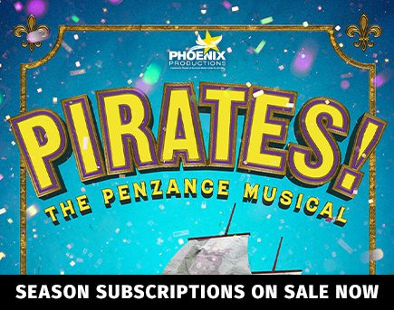 Phoenix Productions presenta ¡Piratas! El musical de Penzance - Suscripciones ya a la venta