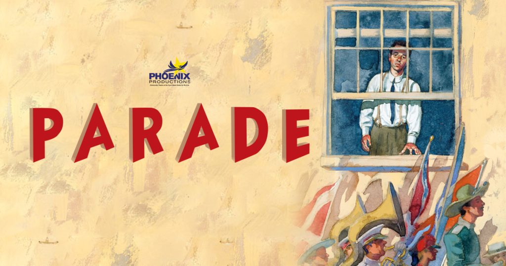 Phoenix Productions Presents Parade