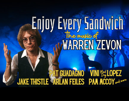 Enjoy Every Sandwich: A Tribute to Warren Zevon