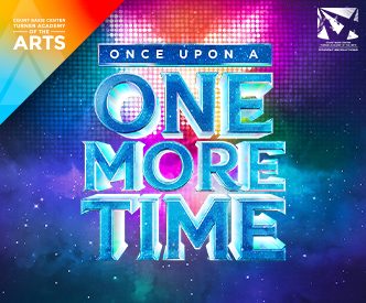 Once Upon a One More Time - Student Production Summer 2026
