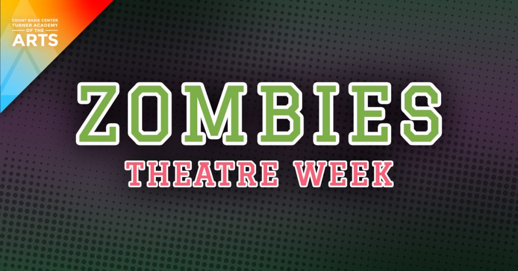 ZOMBIES THEATRE WEEK