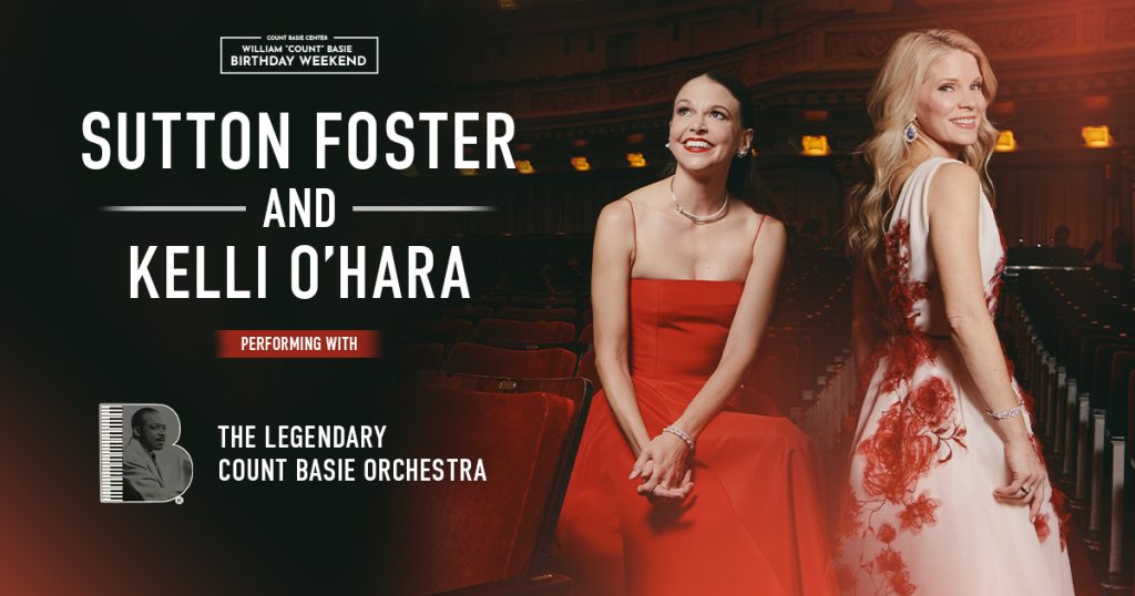 Sutton Foster and Kelli O'Hara Performing with The Legendary Count Basie Orchestra
