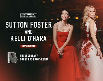 Sutton Foster and Kelli O'Hara Performing with The Legendary Count Basie Orchestra