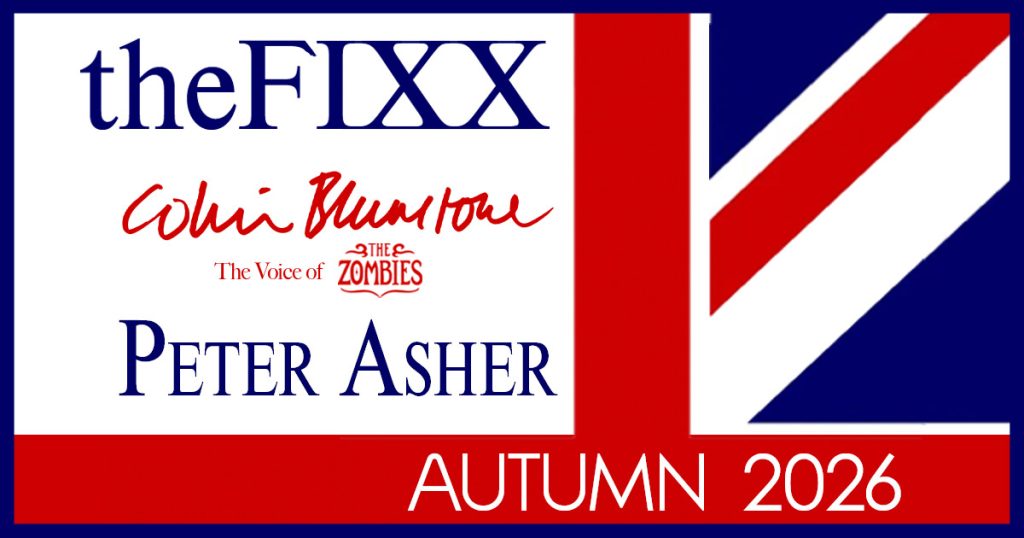The FIXX, Colin Blunstone (The voice of the Zombies), and Peter Asher