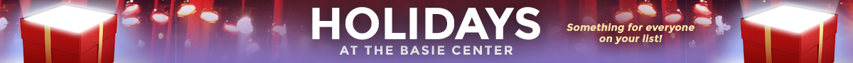 Holidays at the Basie Center
