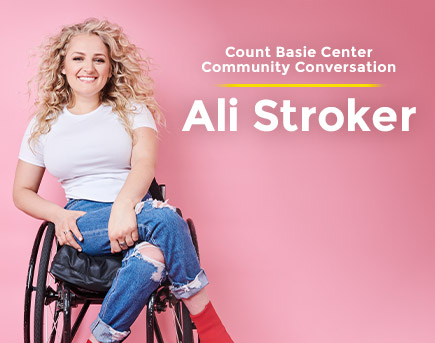 Count Basie Center Community Conversation: Ali Stroker
