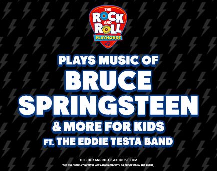 The Rock and Roll Playhouse Plays Music of Bruce Springsteen for Kids