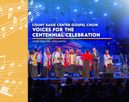 Count Basie Center Gospel Choir: Voices for The Centennial Celebration